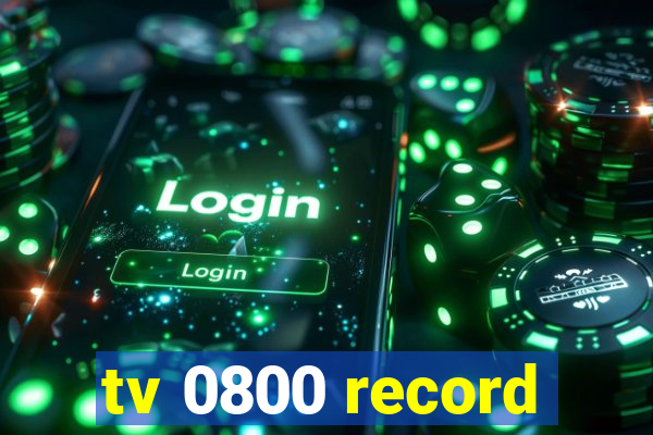 tv 0800 record